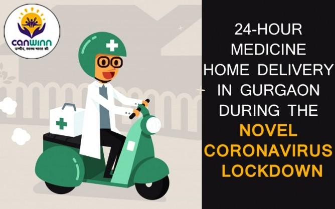 24-hour medicine home delivery in Gurgaon during the Novel Coronavirus Lockdown