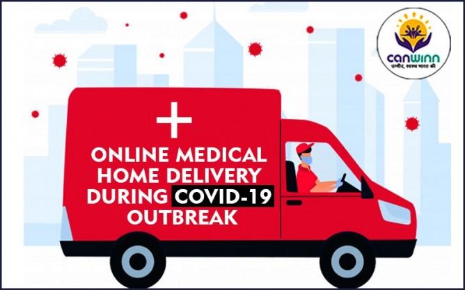 Online Medical Home Delivery during COVID-19 outbreak